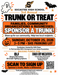 Flyer for Socastee High School’s 3rd Annual Trunk or Treat on October 25, 2026, from 3–5 PM. The event raises funds for two local cancer patients and invites the community to sponsor a trunk.